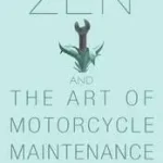 Zen and the Art of Motorcycle Maintenance byPirsig, Robert M.; Vedd meg most