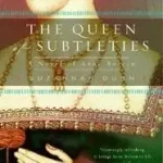 The Queen of Subtleties byDunn, Suzannah; Biztonságos fizetés