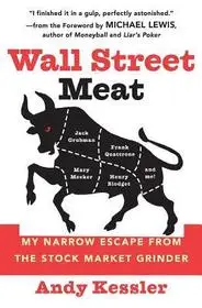 Wall Street Meat byKessler, Andy; Kihagyhatatlan ajánlat