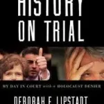 History on Trial byLipstadt, Deborah E.; Újdonság