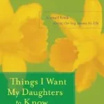 Things I Want My Daughters to Know byStoddard, Alexandra; Kiárusítás