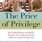 The Price of Privilege byLevine, Madeline Phd; Szuper ajánlat