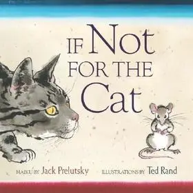 Akció If Not for the Cat byPrelutsky, Jack;