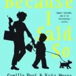 Because I Said So byMoses, Kate;Peri, Camille; Csak ma
