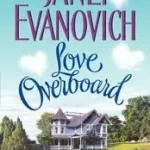 Love Overboard byEvanovich, Janet; Ne maradj le