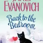 Végkiárusítás Back to the Bedroom byEvanovich, Janet;