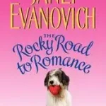The Rocky Road to Romance byEvanovich, Janet; Ne maradj le