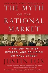 The Myth of the Rational Market byFox, Justin; Legkelendőbb