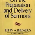 Akció On the Preparation and Delivery of Sermons byBroadus, John a.;