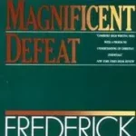 The Magnificent Defeat byBuechner, Frederick; Biztonságos fizetés