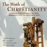 The Birth of Christianity byCrossan, John Dominic; Vedd meg online