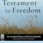 A Testament to Freedom byBonhoeffer, Dietrich;Nelson, F. Burton; Kedvezményes ár