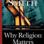 Biztonságos vásárlás Why Religion Matters bySmith, Huston;