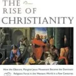 The Rise of Christianity byStark, Rodney; Árengedmény