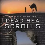 The Meaning of the Dead Sea Scrolls byVanderKam, James; Expressz szállítás