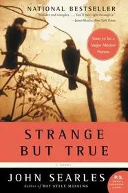 Expressz kézbesítés Strange But True bySearles, John;