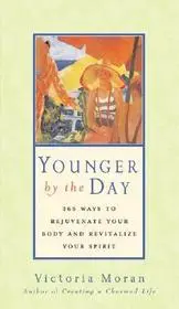 Akciós ár Younger by the Day byMoran, Victoria;