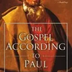 Azonnali szállítás The Gospel According to Paul byGriffith-Jones, Robin;