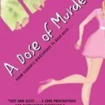 Bestseller A Dose of Murder byAvocato, Lori;