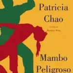 Biztonságos vásárlás Mambo Peligroso byChao, Patricia;