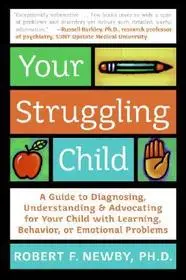 Vásárlói kedvenc Your Struggling Child byNewby, Robert F.;