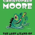Expressz kézbesítés The Lust Lizard of Melancholy Cove byMoore, Christopher;