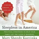 Akció Sleepless in America byKurcinka, Mary Sheedy;
