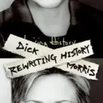 Újdonság Rewriting History byMorris, Dick;