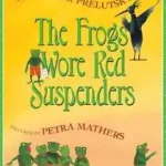 The Frogs Wore Red Suspenders byPrelutsky, Jack; Legnépszerűbb