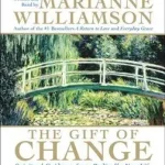 Újdonság The Gift of Change CD byWilliamson, Marianne;