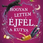 Utolsó esély Hogyan lettem Éjfél, a kutya