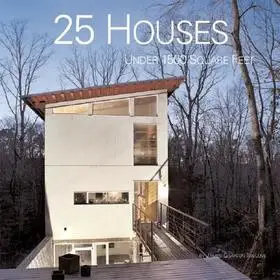 Végkiárusítás 25 Houses Under 1500 Square Feet byTrulove, James Grayson;