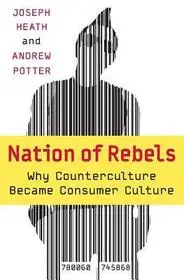 Vedd meg online Nation of Rebels byHeath, Joseph;
