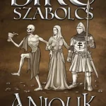 Anjouk IX. - A pusztulás dala Outlet