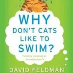 Why Don't Cats Like to Swim? byFeldman, David; Nézd meg most