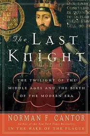 Utolsó esély The Last Knight byCantor, Norman F.;