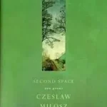 Second Space byMilosz, Czeslaw; Legnépszerűbb