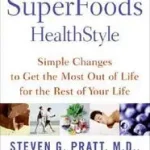 Superfoods Healthstyle byPratt, Steven G.; Ne maradj le