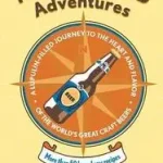 Akciós ár Microbrewed Adventures byPapazian, Charlie;