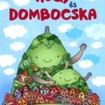 Újdonság Hegy és Dombocska