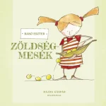 Zöldségmesék Kihagyhatatlan ajánlat