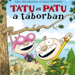 Tatu és Patu a táborban Akciós ár