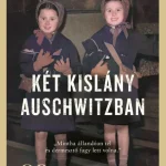 Két kislány Auschwitzban Expressz kézbesítés