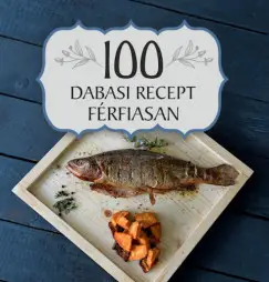 100 dabasi recept férfiasan Utolsó esély