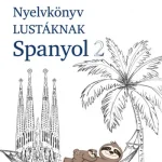PONS Nyelvkönyv lustáknak - Spanyol 2 Legnépszerűbb