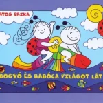 Utolsó esély Bogyó és Babóca világot lát