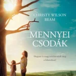 Mennyei csodák Ne maradj le