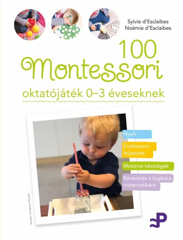 100 Montessori oktatójáték - 0-3 éveseknek Kedvezményes ár