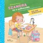 Prémium Szandra és a sulikezdés