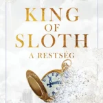 Újdonság King of Sloth - A restség - Éldekorált kiadás